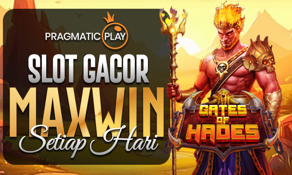 Gates of Hades Pecahan nya Gede Boss Slot Gacor Berikan Maxwin Setiap Hari di tahun 2025